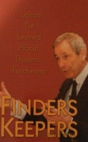 Finders Keepers - Lessons I've Learned about Dynamic Fundraising