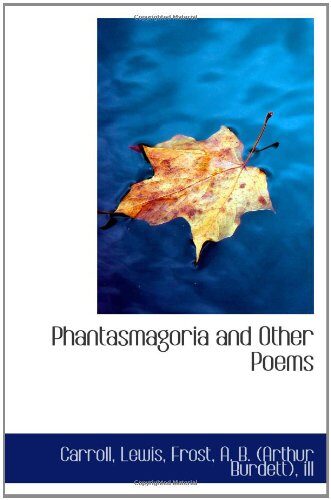 Phantasmagoria and Other Poems