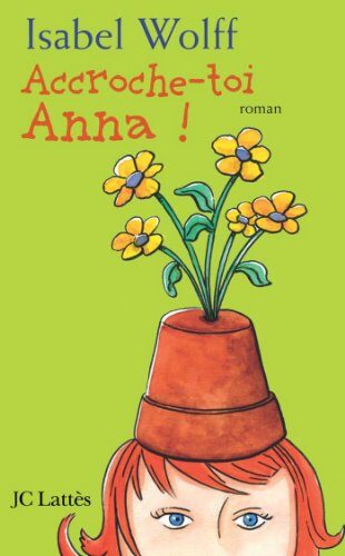 Accroche-toi Anna (Romans étrangers)