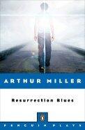 Resurrection Blues (06) by Miller, Arthur [Paperback (2006)]