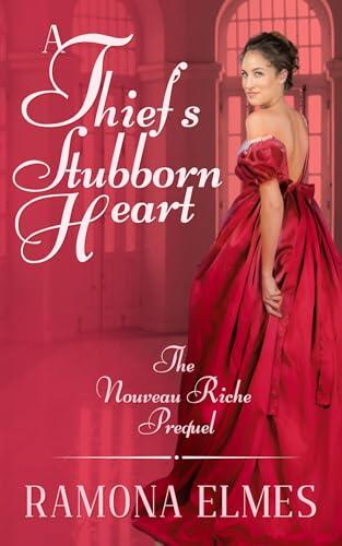 A Thief's Stubborn Heart