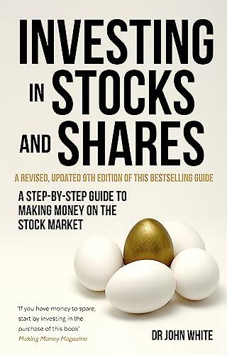 Investing in Stocks and Shares (9th Edition): A Step-by-Step Guide to Making Money on the Stock Market