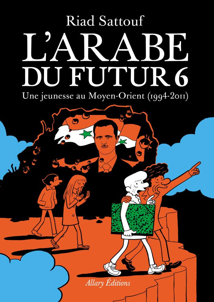 L'Arabe du Futur 6: Une Jeunesse au Moyen-Orient, 1994-2011
