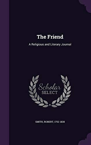 The Friend: A Religious and Literary Journal September 9, 2015
