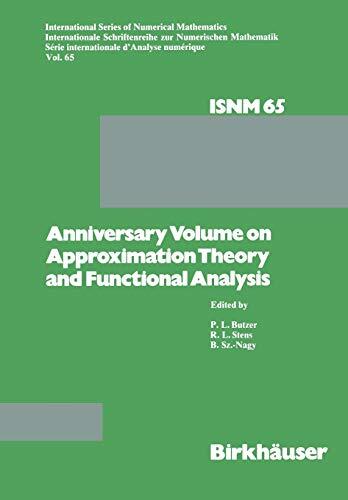 Anniversary Volume on Approximation Theory and Functional Analysis