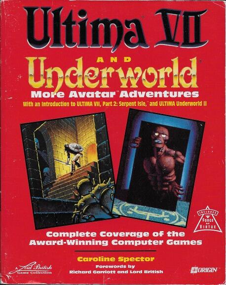 Ultima VII and Underworld: More Avatar Adventures