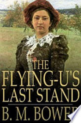 The Flying U's Last Stand : illustrated
