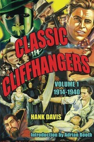 Classic Cliffhangers: Volume 1, 1914-1940