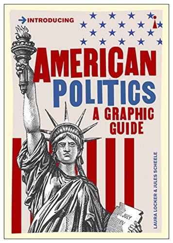 American Politics: A Graphic Guide
