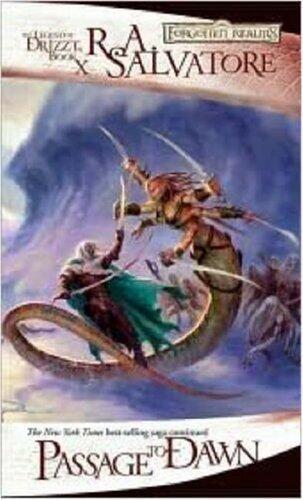 Passage to Dawn (The Legend of Drizzt, Book X) by R.A. Salvatore