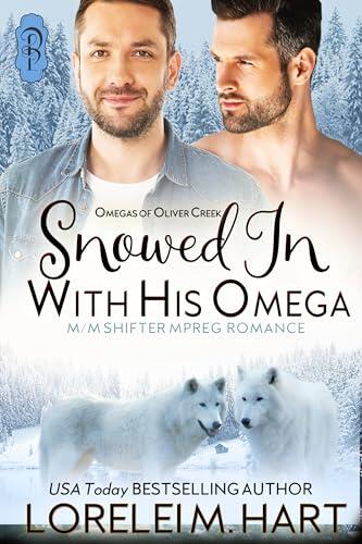 Snowed in With His Omega: M/M Shifter Mpreg Romance