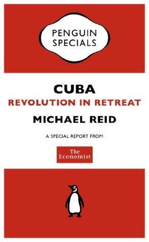 Cuba: Revolution in Retreat