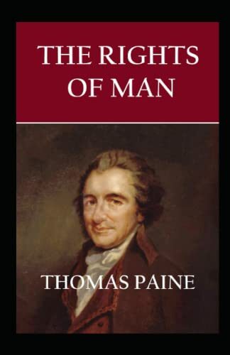 Rights of Man: Thomas Paine (philosophy political religion) [Annotated]