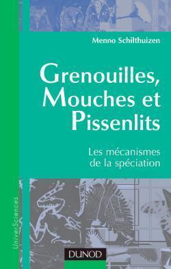 Grenouilles, Mouches et Pissenlits: les mécanismes de la spéciation