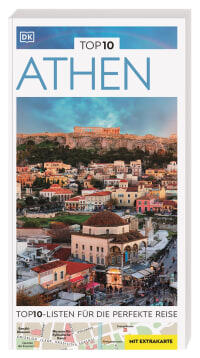 Top 10 Reiseführer Athen: Top10-Listen für die perfekte Reise