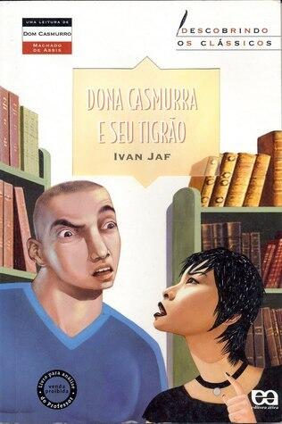 Dona Casmurra e seu Tigrão