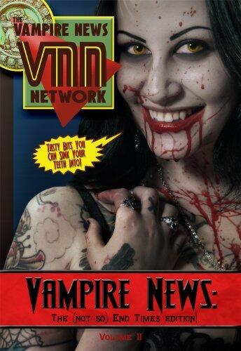 Vampire News: The (not so) End Times Edition