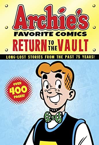 Archie's Favorite Comics: Return to the Vault