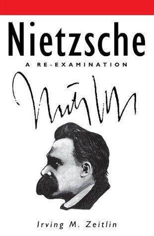 Nietzsche: A Re-Examination