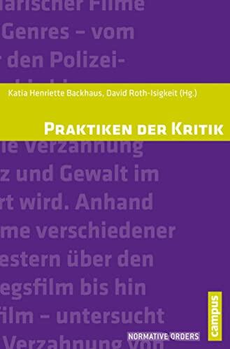 Praktiken der Kritik (Normative Orders 17)