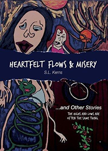 Heartfelt Flows & Misery: . . . and Other Stories