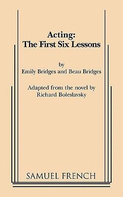 Acting: The First Six Lessons