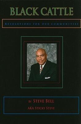 Black Cattle: Resolutions for Our Communities