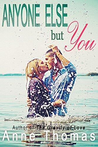 Anyone Else but You: Best Friends Romance