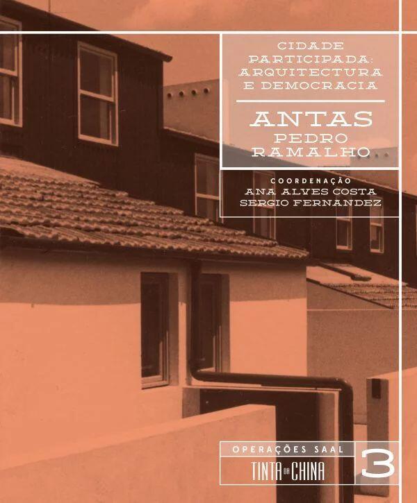 Cidade Participada: Arquitectura e Democracia - Antas