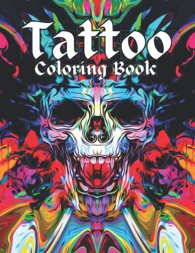 Tattoo Coloring Book: This is 100 Tattoo Coloring Pages with Beautiful Tattoos like Animals-Sugar Skulls-Women-Dragons-Fantasy-Flowers-Tiger-Rose and ... Stress Relief & Relaxation For Men and Women.