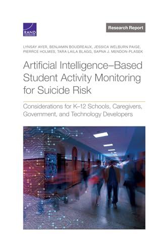 Artificial Intelligence–Based Student Activity Monitoring for Suicide Risk: Considerations for K–12 Schools, Caregivers, Government, and Technology Developers