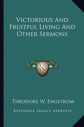 Victorious and Fruitful Living and Other Sermons