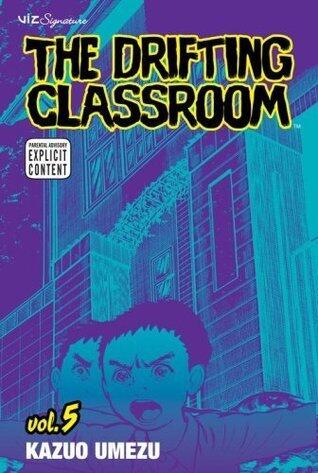 The Drifting Classroom, Vol. 5