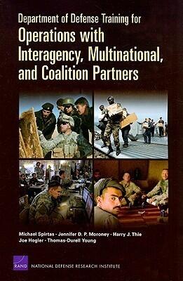 Department of Defense Training for Operations with Interagency, Multinational, and Coalition Partners