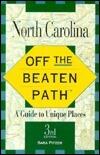 Off the Beaten Path North Carolina: A Guide to Unique Places