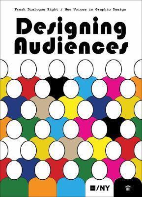 Fresh Dialogue 8: Designing Audiences