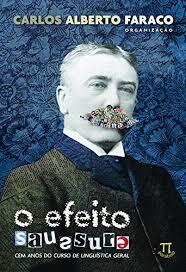 O Efeito Saussure: Cem Anos do Curso de Linguística Geral