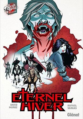 Éternel Hiver (Flesh & Bones)