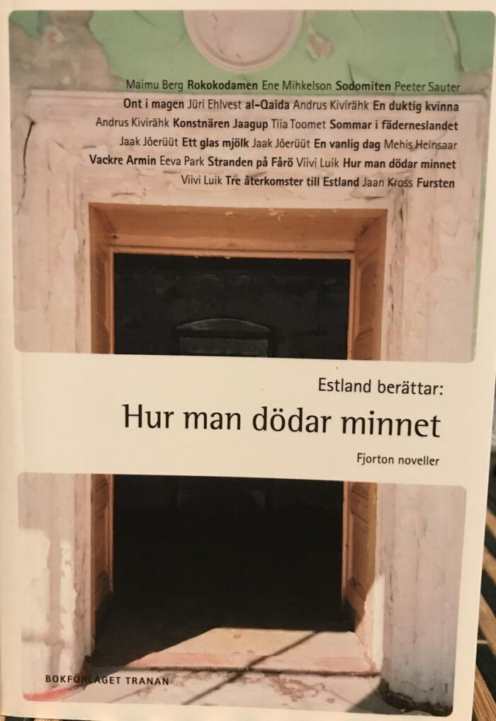 Estland berättar: Hur man dödar minnet