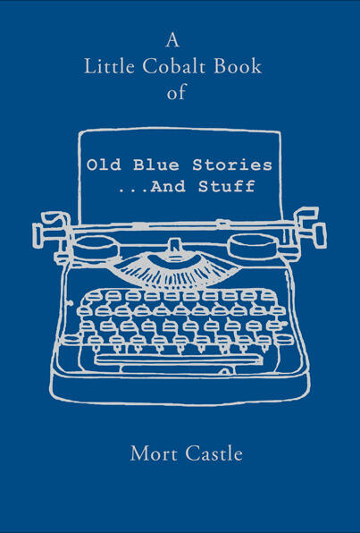 A Little Cobalt Book of Old Blue Stories ... and Stuff
