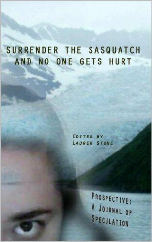 Surrender the Sasquatch and No One Gets Hurt