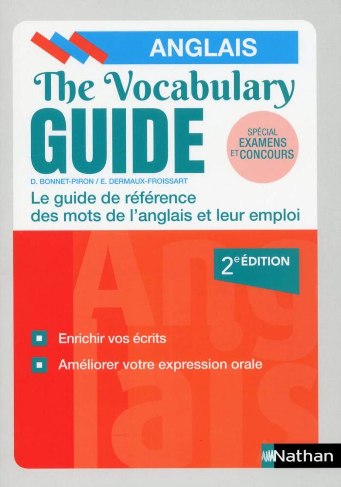 The Vocabulary Guide Anglais: Les Mots Anglais Et Leur Emploi (2019)