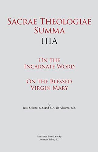 Sacrae Theologiae Summa (IIIA): On the Incarnate Word and the Blessed Virgin Mary