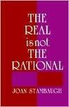 The Real is Not the Rational (Buddhist Studies