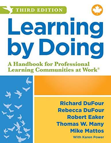 Learning by Doing: A Handbook for Professional Learning Communities at Work®, Third Edition, Canadian Version