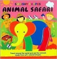 Animal Safari: A Squishy Shapes Book