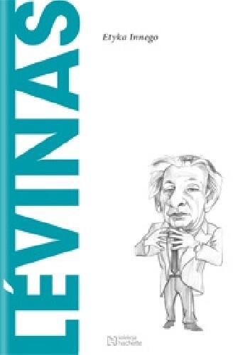 Lévinas: Etyka Innego