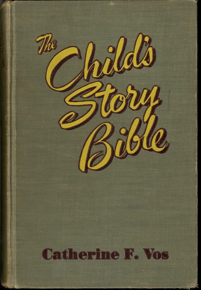 The Child's Story Bible , Complete in One Volume