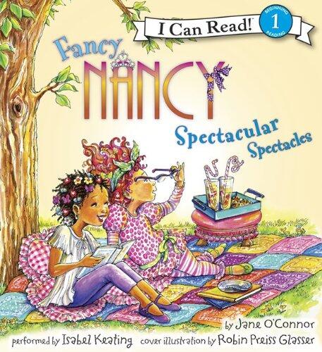 Fancy Nancy: Spectacular Spectacles