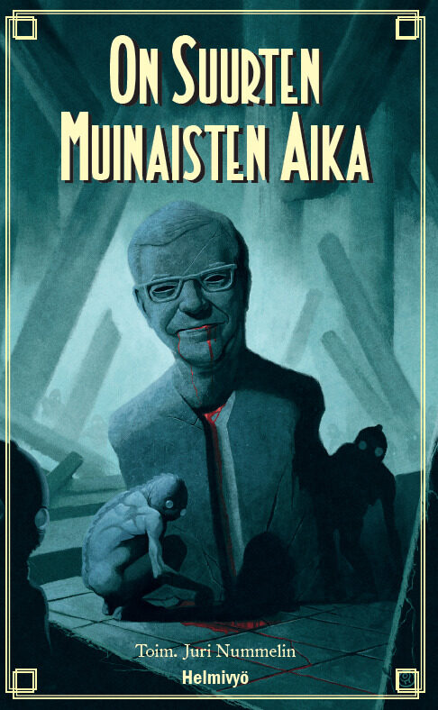 On suurten muinaisten aika